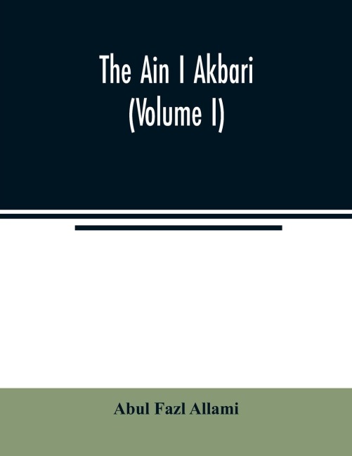 The Ain I Akbari (Volume I)