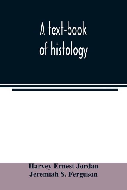 A text-book of histology