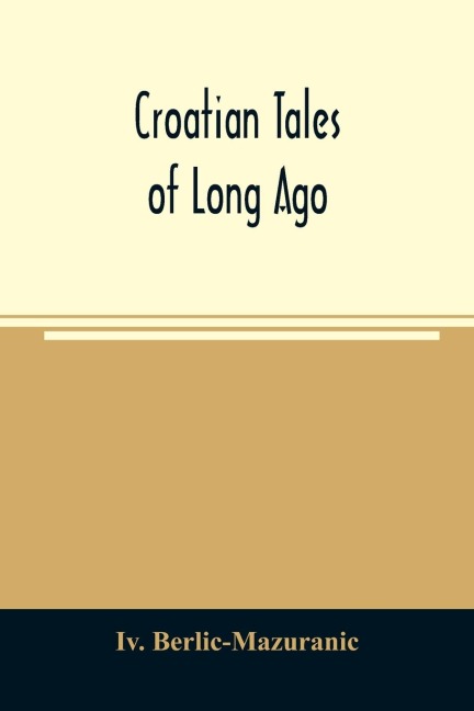 Croatian tales of long ago