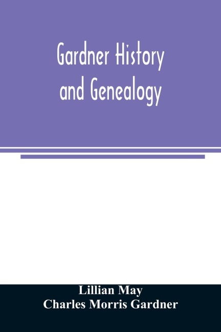 Gardner history and genealogy