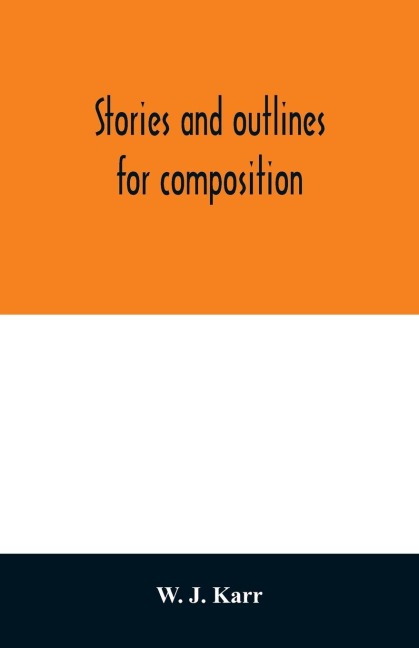 Stories and outlines for composition