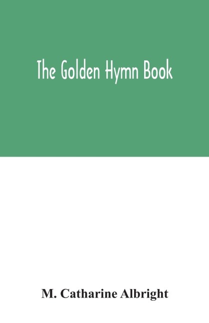 The Golden hymn book