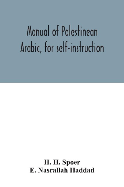 Manual of Palestinean Arabic, for self-instruction