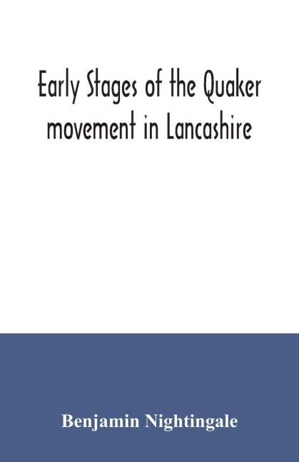 Early stages of the Quaker movement in Lancashire