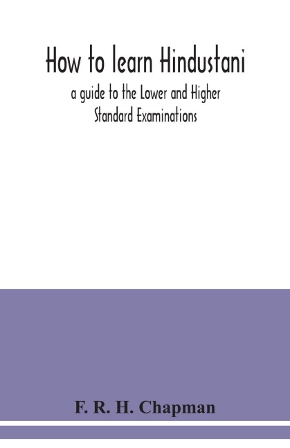 How to learn Hindustani: a guide to the Lower and Higher Standard Examinations