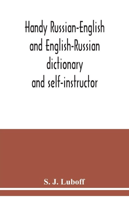 Handy Russian-English and English-Russian dictionary: and self-instructor