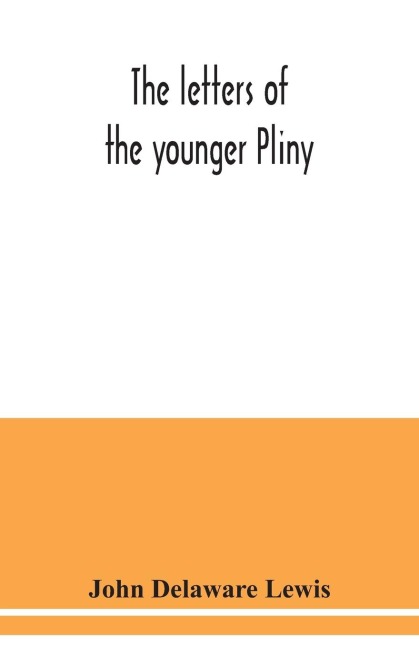 The letters of the younger Pliny