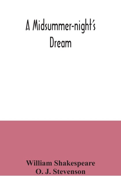 A midsummer-nights dream