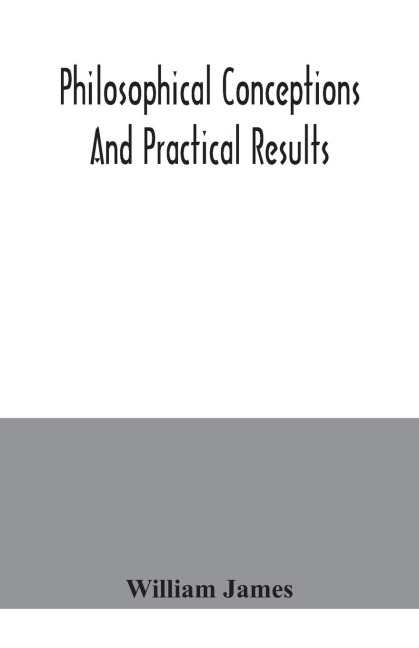 Philosophical conceptions and practical results