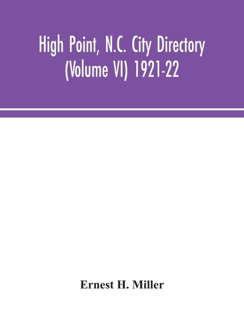 High Point, N.C. City Directory (Volume VI) 1921-22