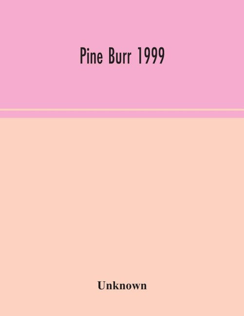 Pine Burr 1999