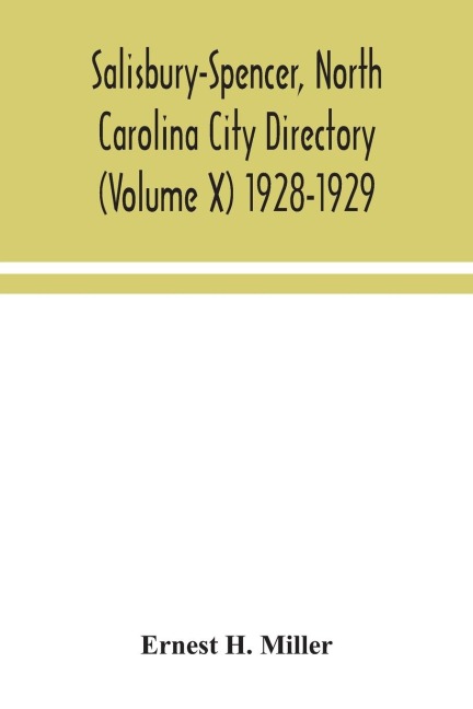 Salisbury-Spencer, North Carolina City Directory (Volume X) 1928-1929