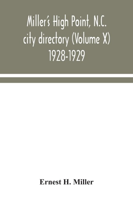 Millers High Point, N.C. city directory (Volume X) 1928-1929