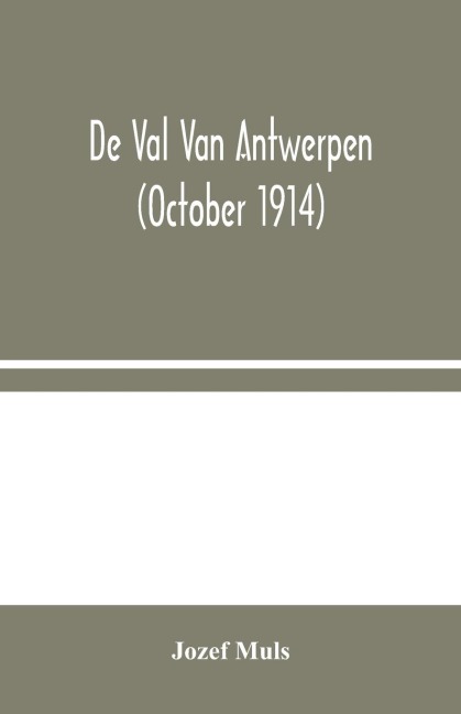 De Val Van Antwerpen (October 1914)