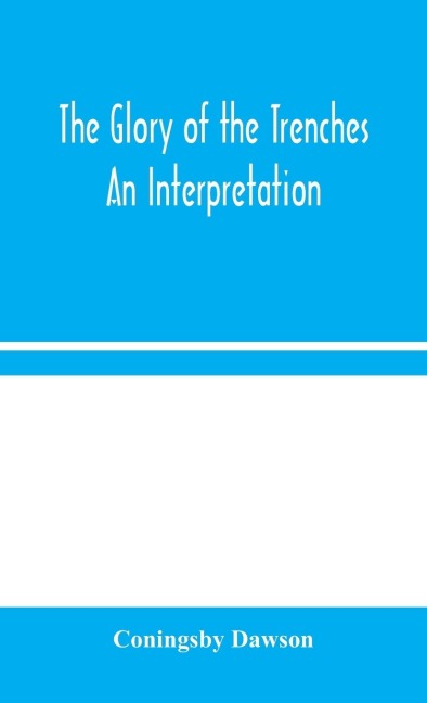 The Glory Of The Trenches: An Interpretation