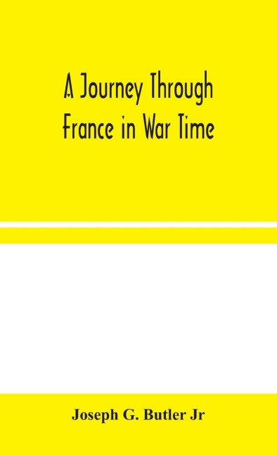 A Journey Through France In War Time