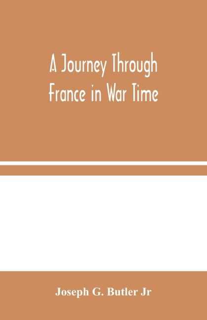 A Journey Through France In War Time