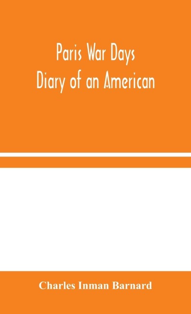 Paris War Days: Diary Of An American