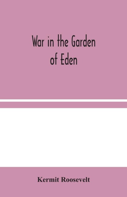 War In The Garden Of Eden