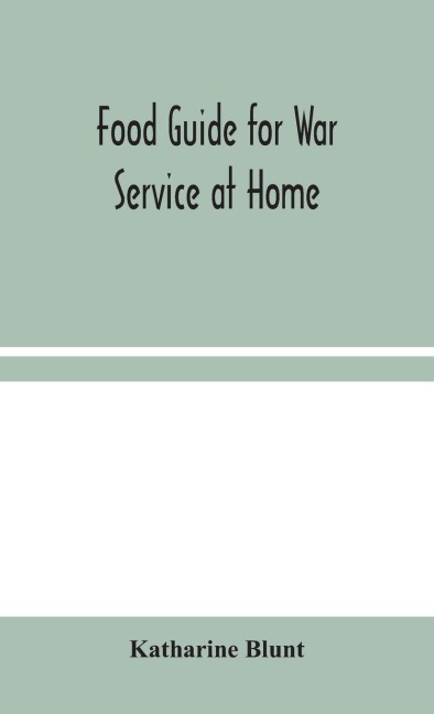 Food Guide For War Service At Home