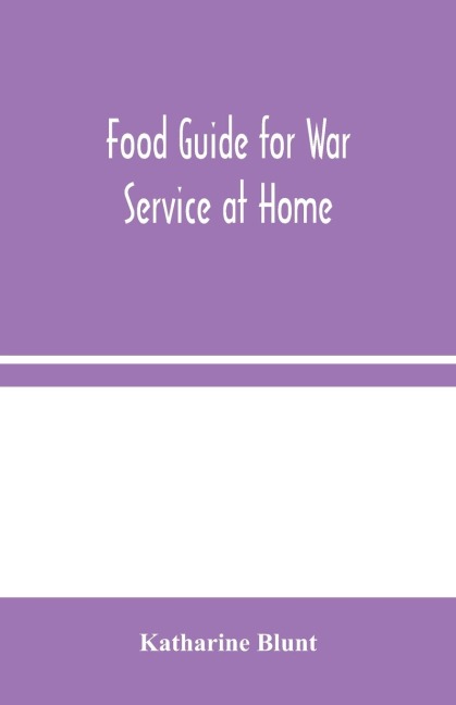 Food Guide For War Service At Home