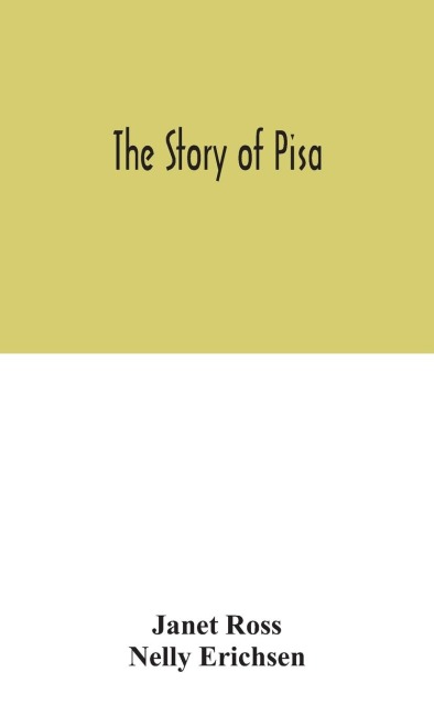 The Story Of Pisa