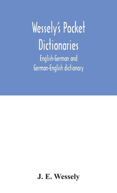 WesselyS Pocket Dictionaries: English-German And German-English Dictionary
