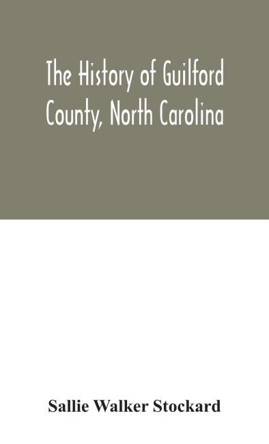 The History Of Guilford County, North Carolina