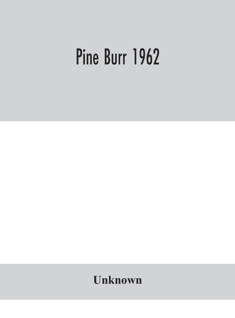 Pine Burr 1962