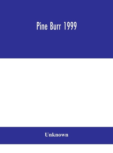 Pine Burr 1999