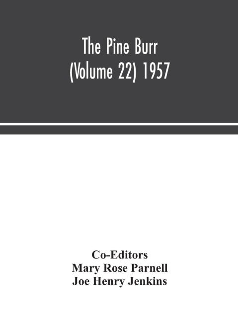 The Pine Burr (Volume 22) 1957