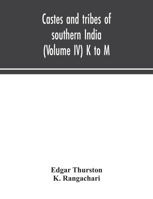 Castes And Tribes Of Southern India (Volume IV) K To M