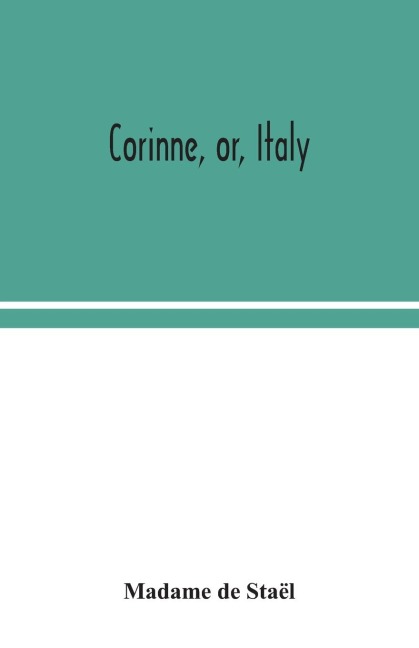 Corinne, Or, Italy