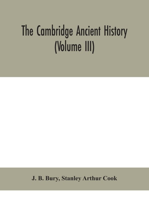 The Cambridge Ancient History (Volume Iii)