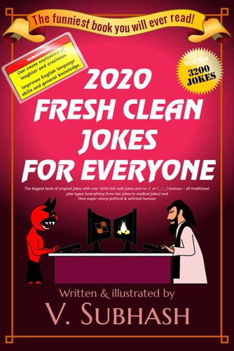 2020 Fresh Clean Jokes For Everyone: The Biggest Book of Original Jokes with Over 3000 Kid-safe Jokes and No 彡 Or (‿ˠ‿) Humour