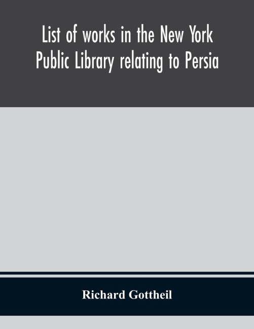 List Of Works In The New York Public Library Relating To Persia