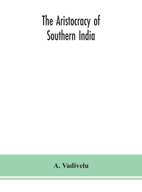 The Aristocracy Of Southern India