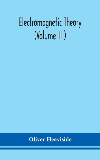 Electromagnetic Theory (Volume Iii)