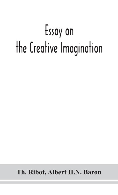 Essay On The Creative Imagination