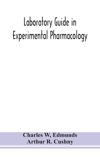 Laboratory Guide In Experimental Pharmacology