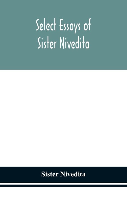 Select Essays Of Sister Nivedita