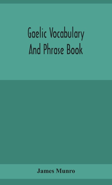 Gaelic Vocabulary And Phrase Book