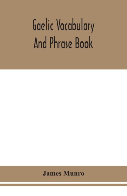Gaelic Vocabulary And Phrase Book