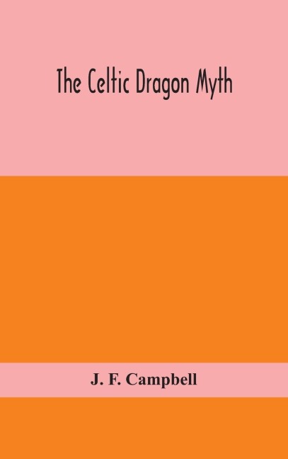 The Celtic Dragon Myth