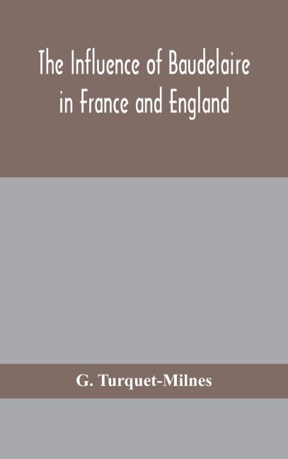 The Influence Of Baudelaire In France And England