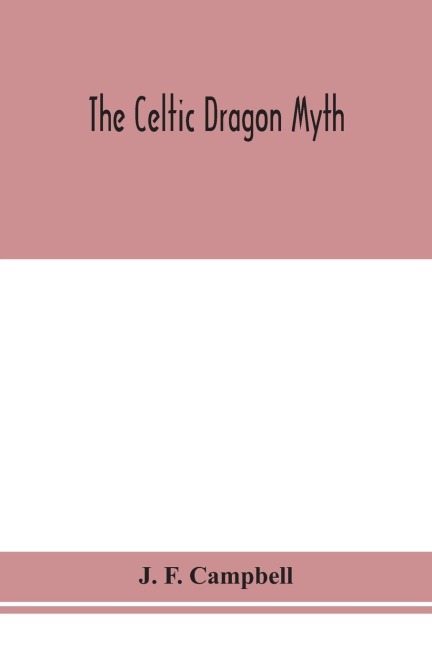 The Celtic Dragon Myth