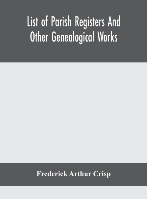 List Of Parish Registers And Other Genealogical Works