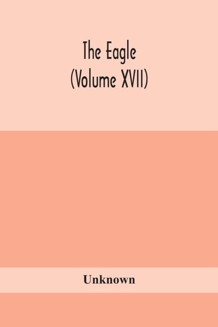 The Eagle (Volume Xvii)