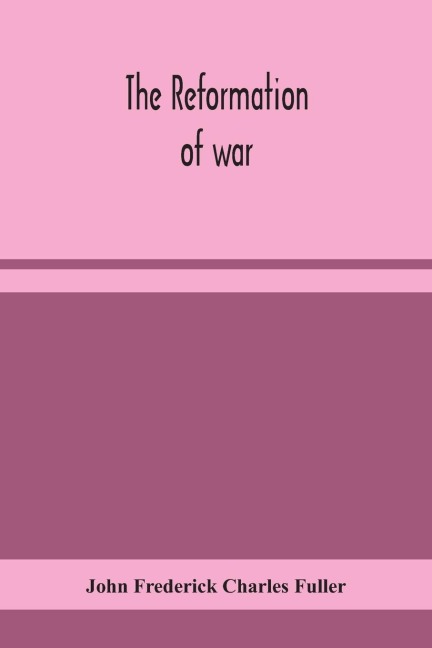The Reformation Of War