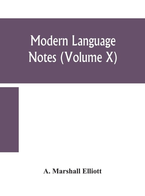 Modern Language Notes (Volume X)